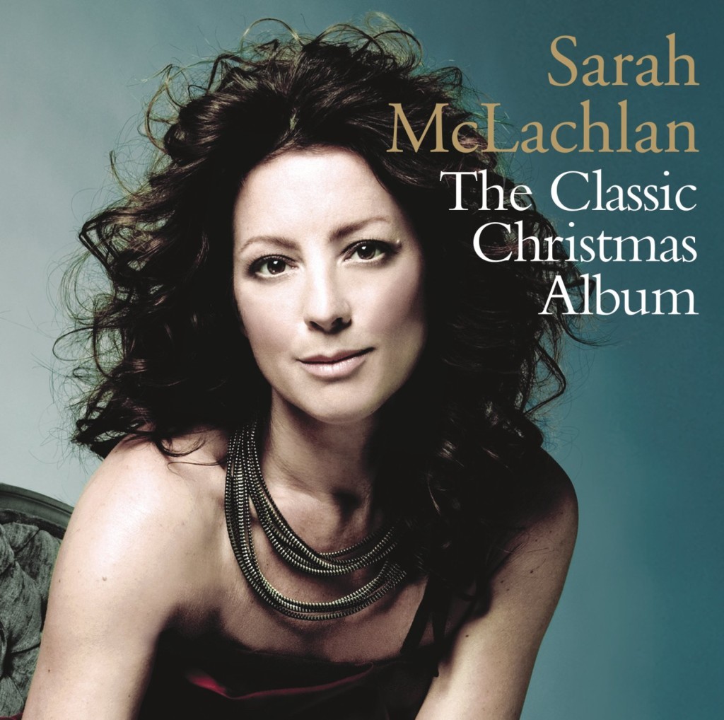 Sarah McLachlan The Classic Christmas